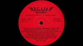 HIP HOP OLD SCHOOL MEGAMIX Part Two * Lawrence 'D.J. Menace' Wong * Megajam Records MM09