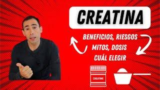 Todo sobre la Creatina: Beneficios, Riesgos, Mitos, Dosis y Cuál Elegir