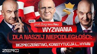 GROUND ZERO #42 WYZWANIA DLA NASZEJ NIEPODLEGŁOŚCI. GOŚĆ PROF. ZBIGNIEW RAU