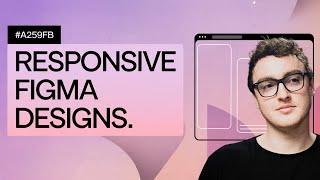 Create RESPONSIVE Figma Designs!