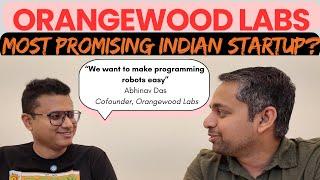 Orangewood Labs is making the easiest programmable robot ft Abhinav Das