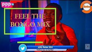 FEEL THE BONGO MIX FT NADIA MUKAMI | OTILE BROWN | LAVALAVA |NANDY | WILLY PAUL | _DJ ROBA#wasafi