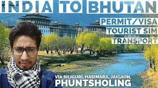 INDIA to BHUTAN (भूटान) via SILIGURI, HASIMARA, JAIGAON | How To Reach, IMMIGRATION| first SOLO Trip