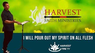 I will pour out my Spirit on all flesh