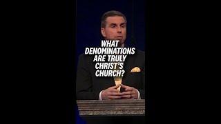 What Denominations Are Truly Christ’s Church? #shorts