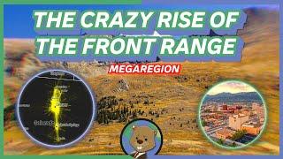 The CRAZY Rise Of The Front Range