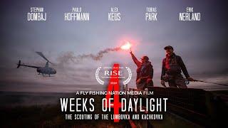 4 Weeks Of Daylight - The Scouting of the Lumbovka and Kachkovka (Full Film) 2020