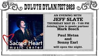 Duluth Dylan Fest 2023 - An Evening with Jeff Slate