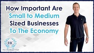 How Important Are Small to Medium Sized Businesses To The Economy #JeremyHarbour  #entrepreneur