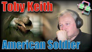 First Time Hearing TOBY KEITH “American Soldier” | VETERAN REACTS!