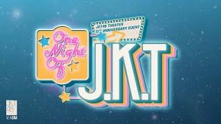 MC “ONE NIGHT OF J.K.T.” JKT48 Theater 12th Anniversary Event