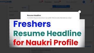 Resume Headline for Naukri Profile for Freshers