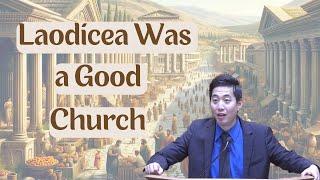 Laodicea Was a Good Church | Dr. Gene Kim