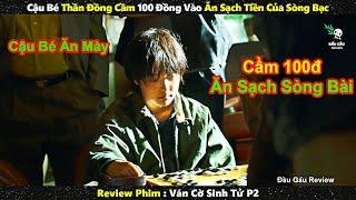 Cậu Bé Ăn Xin Cầm 100 Đồng Vào Ăn Sạch Tiền Của Sòng Bạc || Review phim