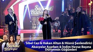 Sibel Can&Hakan Altun&Hüsnü Şenlendirici-Akasyalar Açarken, İndim Havuz Başına, Düriyemin Güğümleri