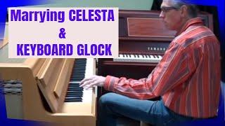 Marrying Celesta and Keyboard Glockenspiel