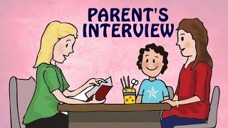 Parent's Interview | Learn how to give School Interviews