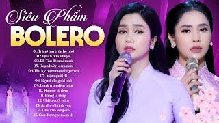 PHƯƠNG ANH & PHƯƠNG Ý - Album Nhạc Trữ Tình Bolero Hay Nhất 2023