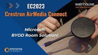 *EXCLUSIVE PREVIEW* Crestron AirMedia Connect - A BYOD solution for Microsoft Team