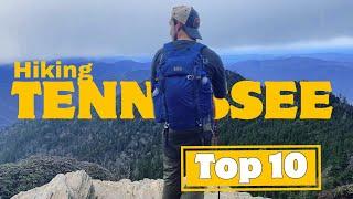 Top 10 Trails You Must Hike in Tennessee