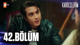 Kardeşlerim 42. Bölüm  @atvturkiye