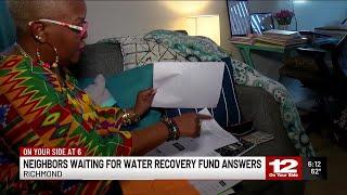 Neighbors waiting for water recovery fund answers