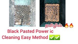 Black pasted power ic cleaning  easy method in tamil 9092202006