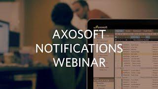 Axosoft Notifications Webinar