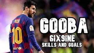 Lionel Messi ► 6IX9INE- GOOBA ● Skills and Goals | N3Gann