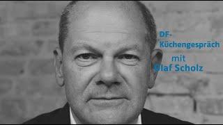 DF-Küchengespräch #2 mit Olaf Scholz (SPD)