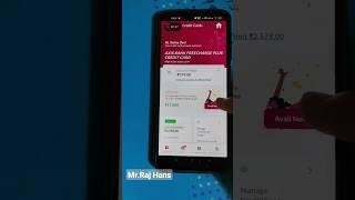 axis Bank limit increase offer  live increase  mr.rajhans