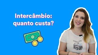 Quanto custa fazer um intercâmbio? | Embarque no Intercâmbio | T01, E05