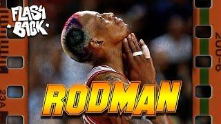 DENNIS RODMAN : L'INCLASSABLE - LE FLASHBACK #70