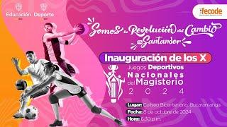 Inauguración de los X Juegos Deportivos Nacionales del Magisterio 2024