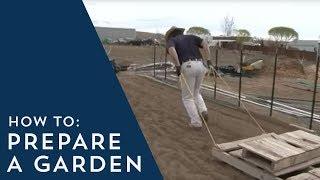 How to Prepare a Garden