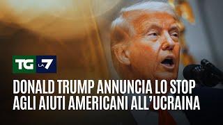 Donald Trump annuncia lo stop agli aiuti americani all’Ucraina