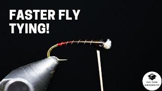 3 Tips for Faster Fly Tying!