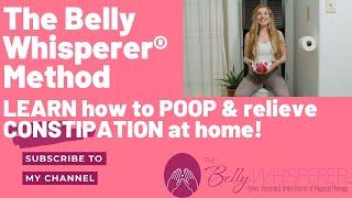 The Belly Whisperer® Method: Pooping Techniques