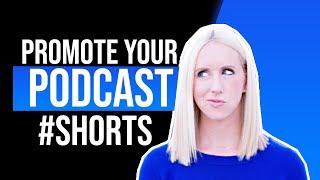 How to Promote your Podcast I Podcasting Growth I #shorts