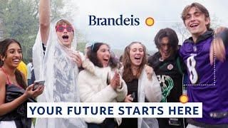 Brandeis University: Welcome! Your Future Starts Here