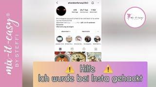 ️ HILFE ️  Hackerangriff auf mein Insta-Konto | mix-it-easy®