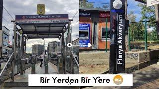 Bir Yerden Bir Yere #64 | Demirkapı - Florya Akvaryum