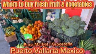 Puerto Vallarta, Mexico - The Baca Market - Fresh Fruit & Vegetables