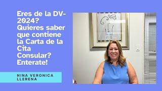 Eres de la DV-2024 y quieres saber que contiene la Carta de la Cita Consular y que debes hacer?