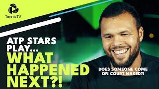 ATP TENNIS STARS PLAY 'WHAT HAPPENED NEXT?' 