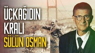 Galata Köprüsü'nü satan adam: Sülün Osman | Cengiz Küçükayvaz - Çağdaş Meddah