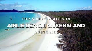 TOP 5 Best Places to Visit in Airlie Beach, Queensland, Australia