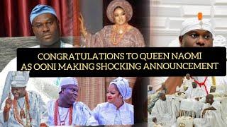 SHOCKING OONI OF IFE MAKE A MIND BLOWING ANNOUNCEMENT OVA QUEEN NAOMI.OLORIS IN THE PALACE SHOCKED