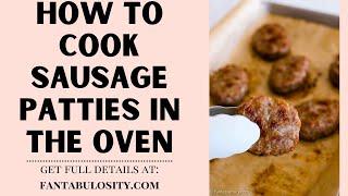 How to Cook Sausage Patties in the Oven