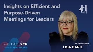 Lisa Baril | Insights on Efficient and Purpose Driven Meetings for Leaders